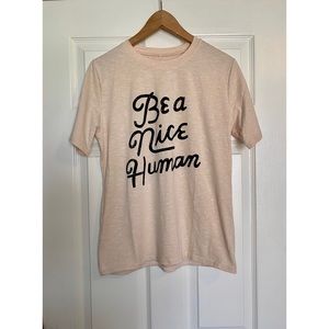 Be A Nice Human Tee